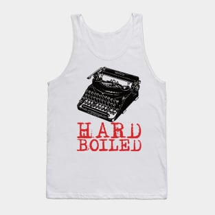 HARD BOILED - For fans of vintage detective fiction & film noir Tank Top